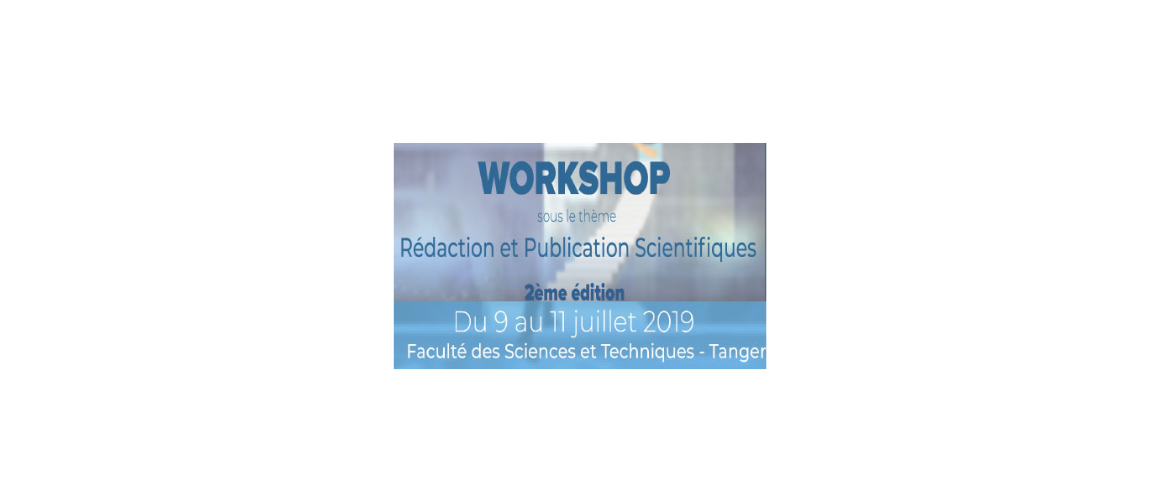 2ème édition du Workshop « Rédaction et Publication Scientifiques »