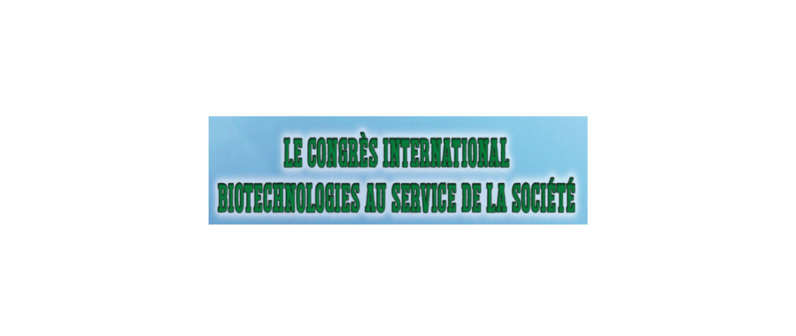 Congrès international biotechnologies au service de la société "BIOTECH2020"