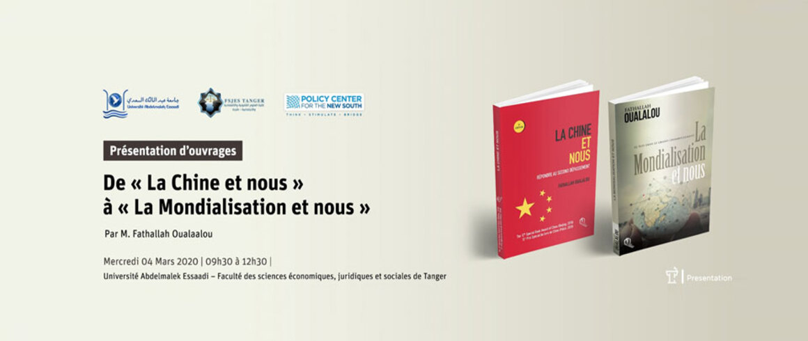 Présentation d'ouvrages « La Chine et Nous » et « La Mondialisation et Nous » par M. Fathallah Oualalou à la FSJES de Tanger