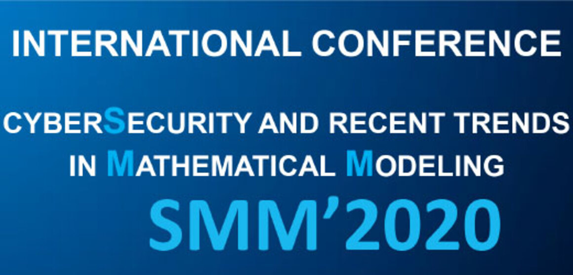 Conférence Internationale en Cybersécurité et Tendances Récentes en Modélisation Mathématique (SMM’2020)