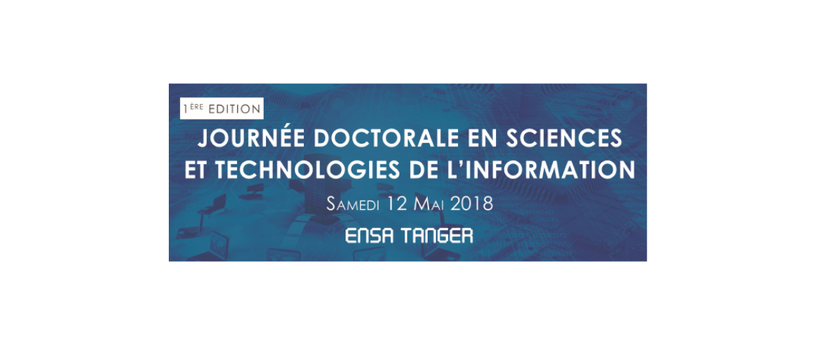 1ère journée doctorale en Sciences et Technologies à l'ENSA de Tanger