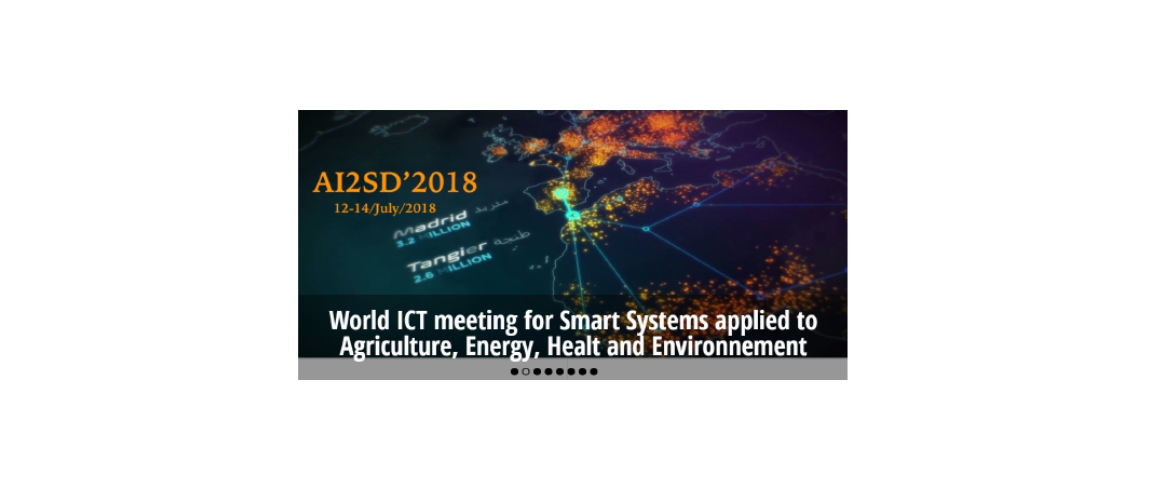 AI2SD2018: Conférence internationale sur les Systèmes intelligents avancés pour le développement durable appliqué à l'Agriculture, l'énergie, la santé et l'environnement