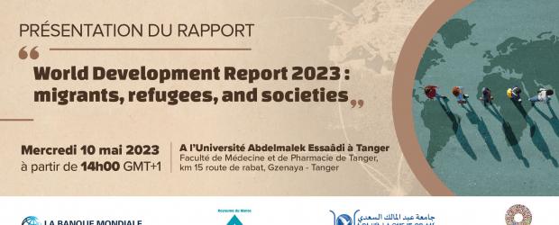 Présentation du rapport: "World Development Report 2023: migrants, refugees and societies"