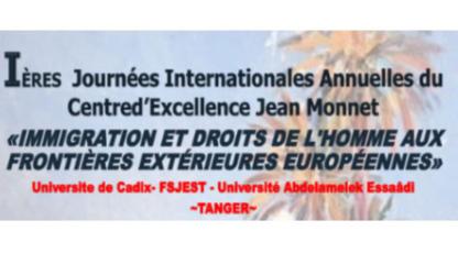 1 ères Journées Internationales annuelles du Centre d'Excellence Jean Monnet