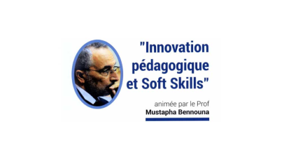 Report de la Conférence sur l'Innovation pédagogique et soft skills animée par le Pr. Mustapha Bennouna