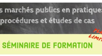 Séminaire de formation: les marchés publiques en pratique